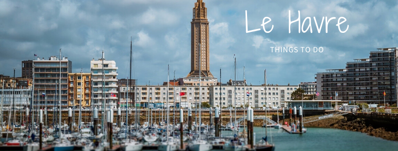 le havre things to do